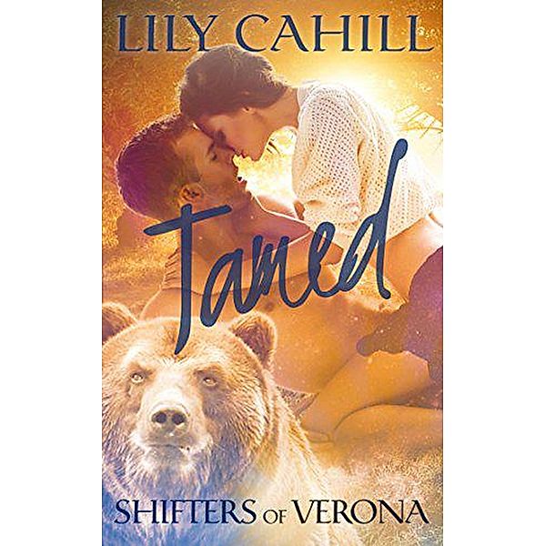 Tamed (Shifters of Verona, #2) / Shifters of Verona, Lily Cahill