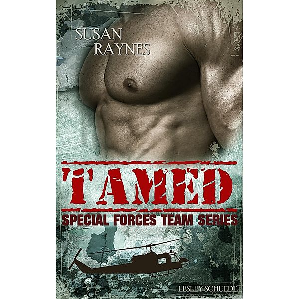 Tamed - Special Forces Team Series 2 / Special Forces Team Series Bd.2, Susan Raynes