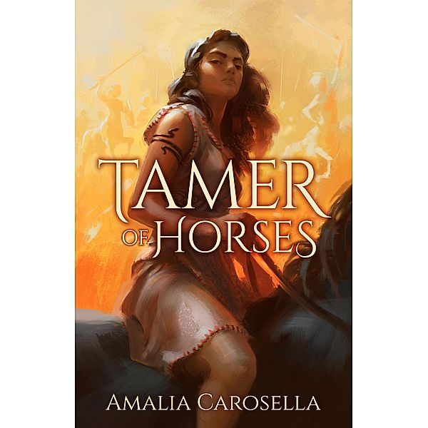Tamer of Horses, Amalia Carosella