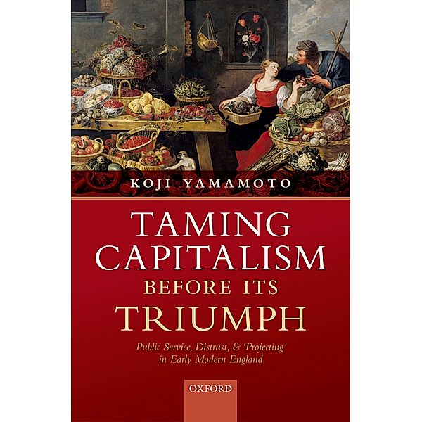 Taming Capitalism before its Triumph, Koji Yamamoto