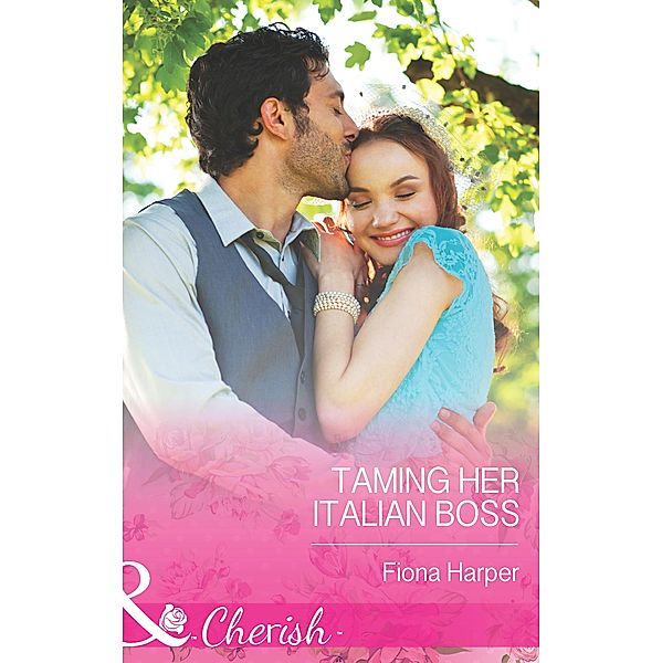 Taming Her Italian Boss (Mills & Boon Cherish) / Mills & Boon Cherish, Fiona Harper