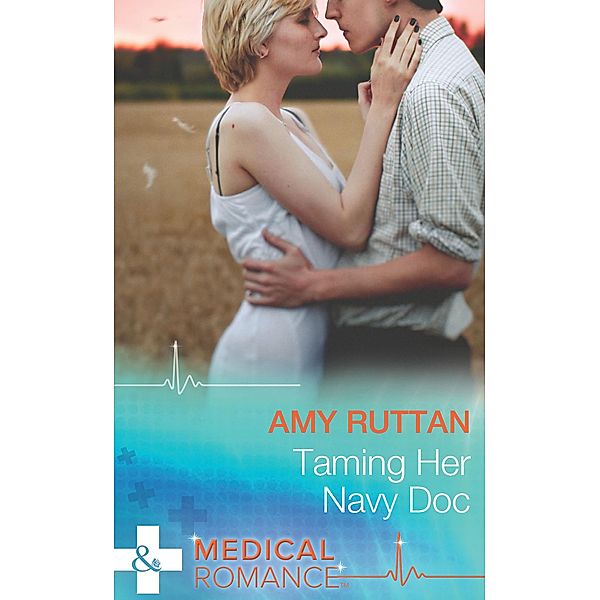 Taming Her Navy Doc (Mills & Boon Medical), Amy Ruttan