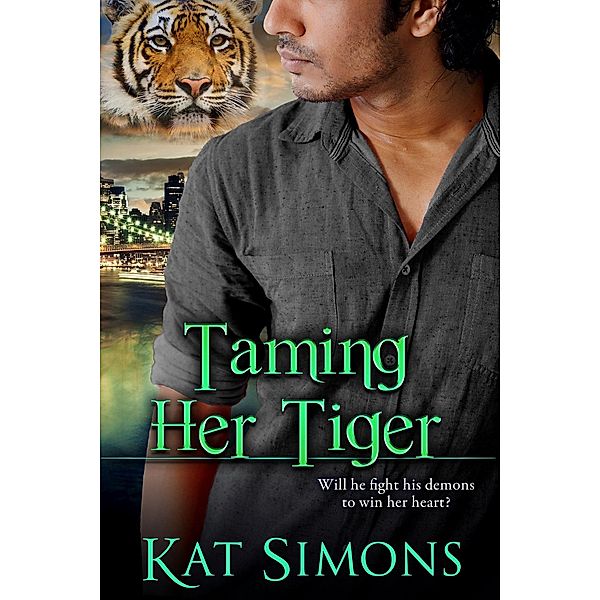 Taming Her Tiger (Tiger Shifters, #9) / Tiger Shifters, Kat Simons