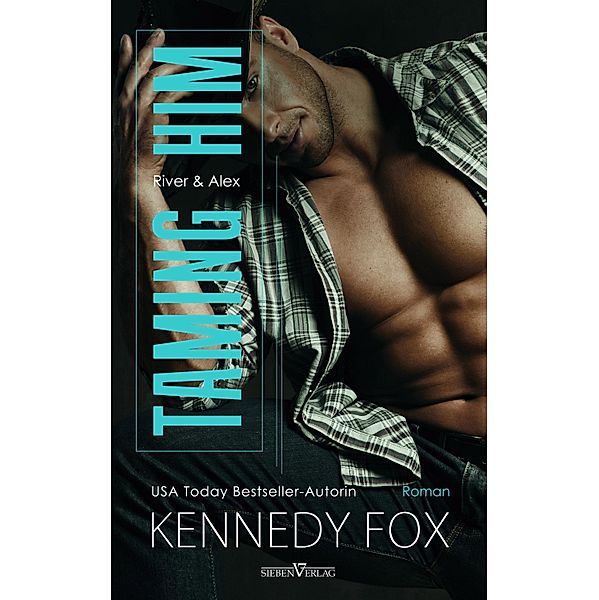 Taming Him - River und Alex / Bishop Brothers Bd.1, Kennedy Fox