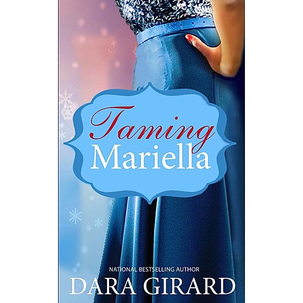 Taming Mariella (Duvall Sisters, #2) / Duvall Sisters, Dara Girard