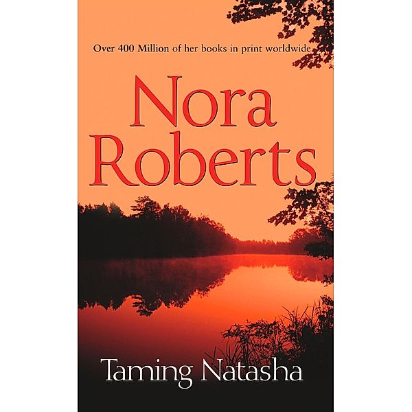 Taming Natasha (Stanislaskis, Book 1), Nora Roberts