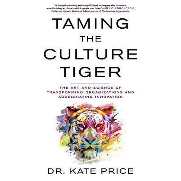 Taming the Culture Tiger, Kate Price