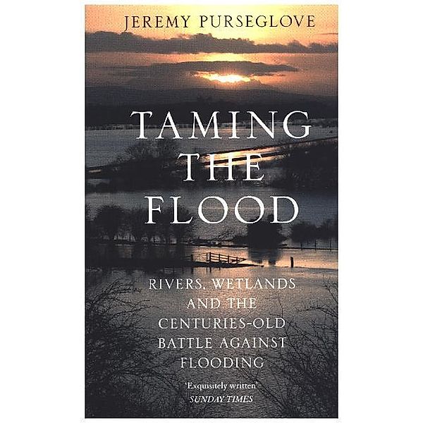 Taming the Flood, Jeremy Purseglove