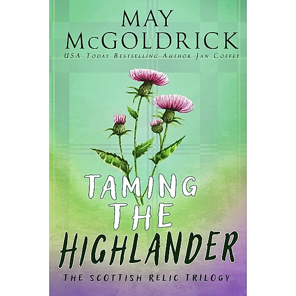 Taming The Highlander (Macpherson Family Series) / Macpherson Family Series, May McGoldrick