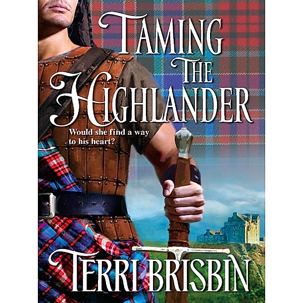 Taming the Highlander / The MacLerie Clan, TERRI BRISBIN