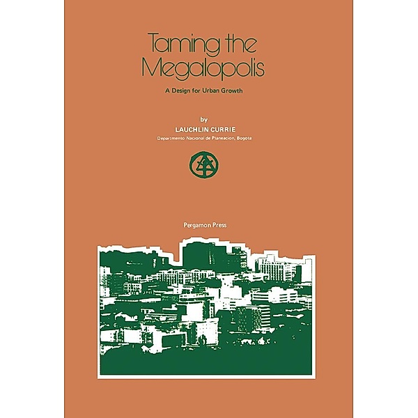 Taming the Megalopolis, Lauchlin Currie