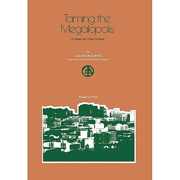 Taming the Megalopolis, Lauchlin Currie