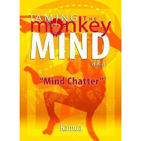 Taming the Monkey Mind / QWP Publishing, Kamau Ramsey