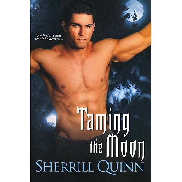 Taming the Moon, Sherrill Quinn
