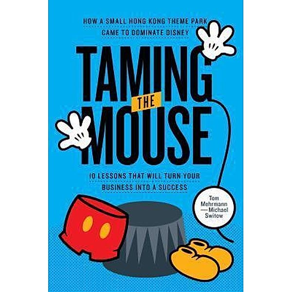 Taming the Mouse, Tom Merhmann, Michael Switow