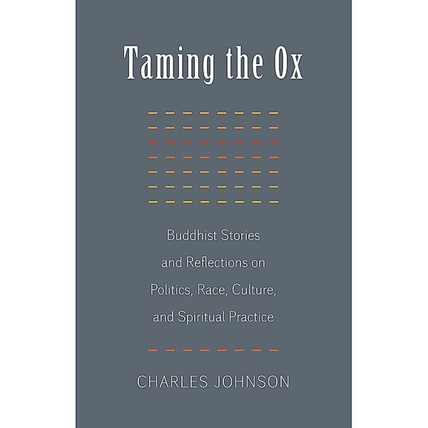 Taming the Ox, Charles R. Johnson