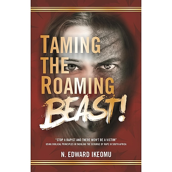 Taming The Roaming Beast / Kadesh Publishing House (Pty)  Ltd, Nnaife Edward Ikeomu