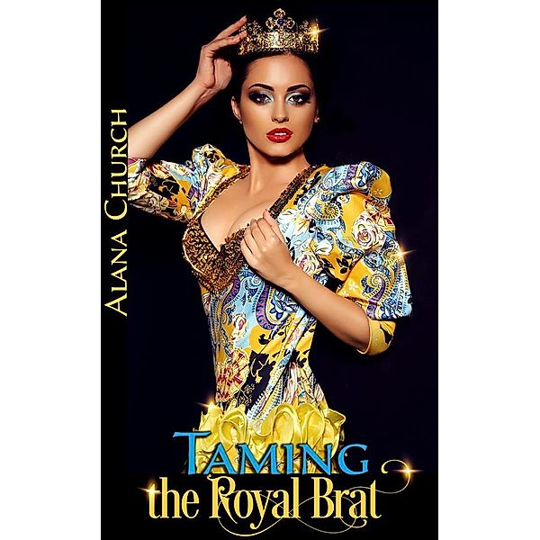 Taming The Royal Brat, Alana Church