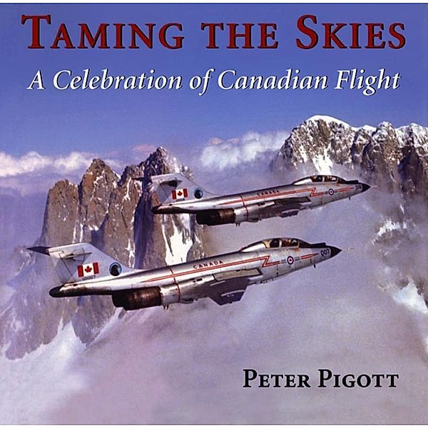 Taming the Skies, Peter Pigott