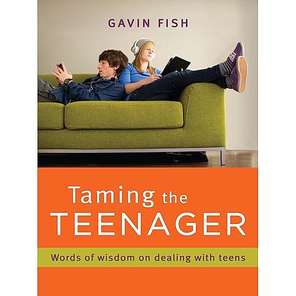 Taming the Teenager / Struik Lifestyle, Gavin Fish