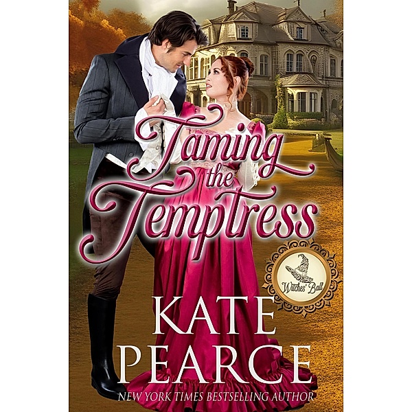 Taming the Temptress (Kate Pearce Paranormal Romance, #4) / Kate Pearce Paranormal Romance, Kate Pearce, Witches Ball