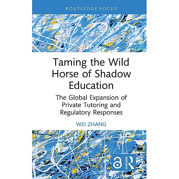 Taming the Wild Horse of Shadow Education, Wei Zhang