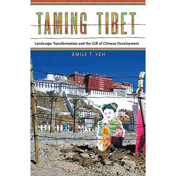 Taming Tibet, Emily Yeh