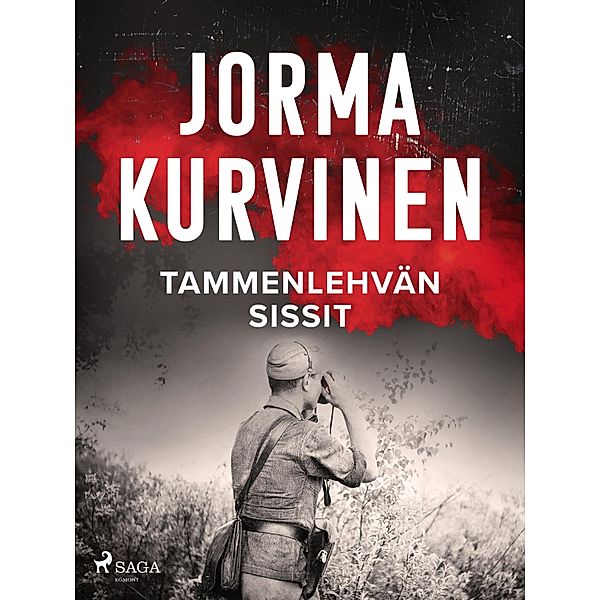 Tammenlehvän sissit, Jorma Kurvinen