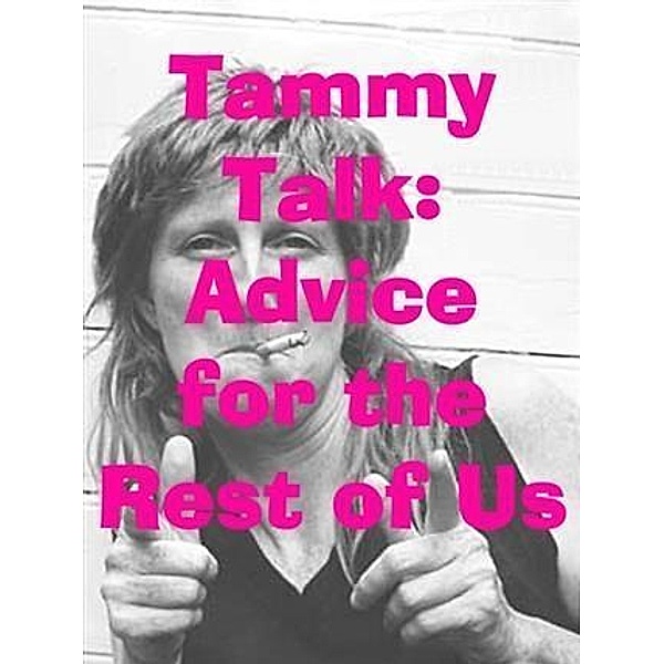 TammyTalk: Advice for the Rest of Us, John Lucas
