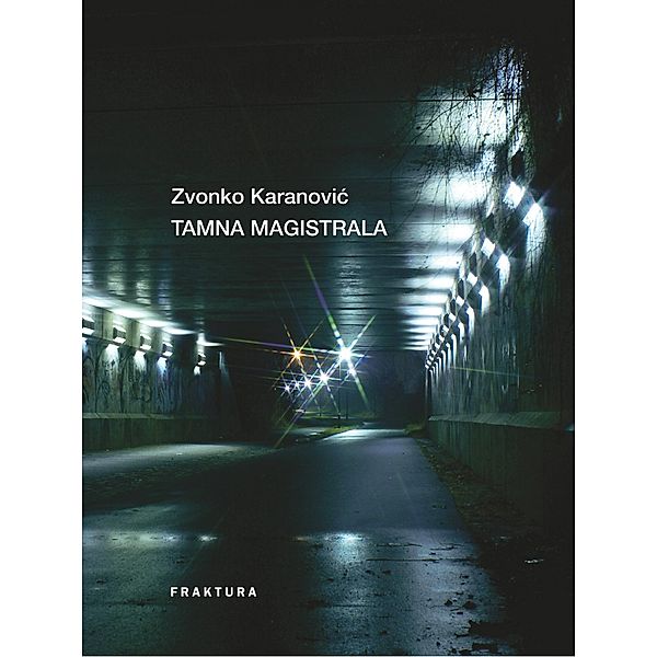 Tamna magistrala, Zvonko Karanovic