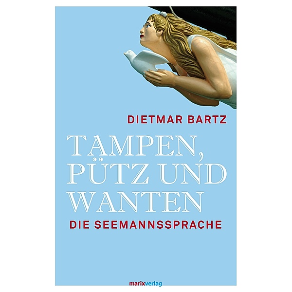 Tampen, Pütz und Wanten, Dietmar Bartz