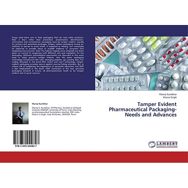 Tamper Evident Pharmaceutical Packaging-Needs and Advances, Manoj Kumbhar, Meera Singh