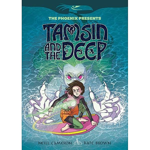 Tamsin and the Deep, Neill Cameron, Kate Brown