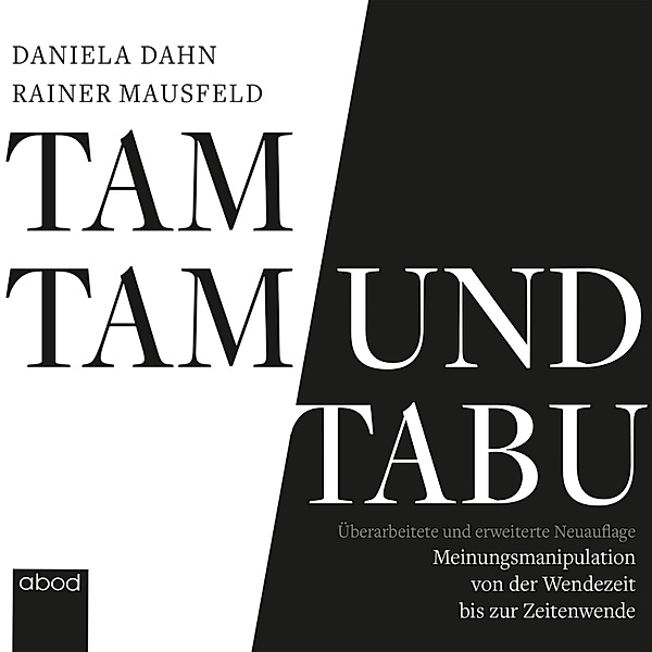 Tamtam und Tabu, Daniela Dahn, Rainer Mausfeld