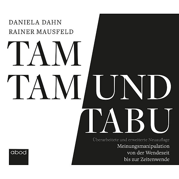 Tamtam und Tabu,Audio-CD, Daniela Dahn, Rainer Mausfeld