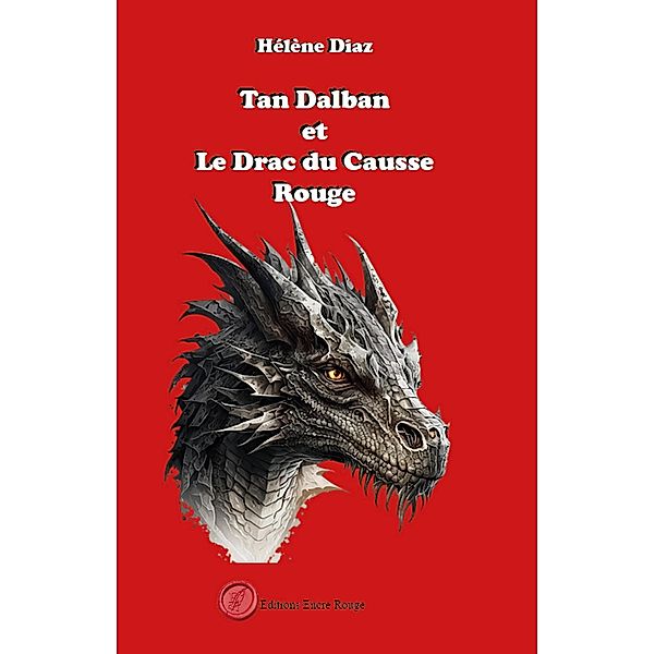 Tan dalban et le drac du causse rouge, Hélène Diaz