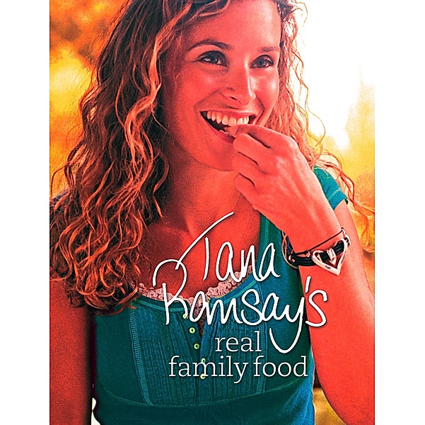 Tana Ramsay's Real Family Food, Tana Ramsay