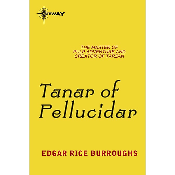 Tanar of Pellucidar / Gateway, Edgar Rice Burroughs