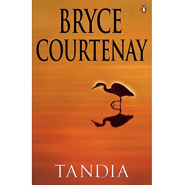 Tandia, Bryce Courtenay