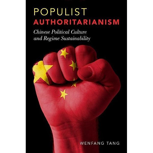 Tang, W: Populist Authoritarianism, Wenfang Tang