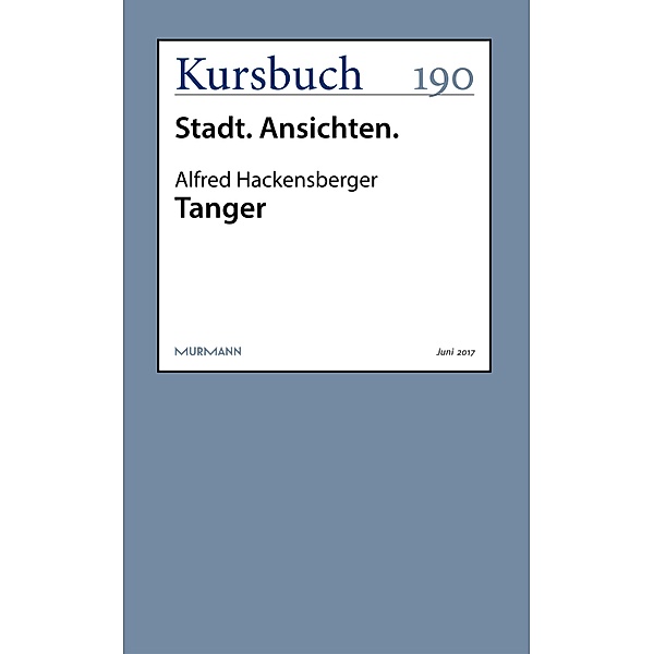 Tanger / Kursbuch, Alfred Hackensberger