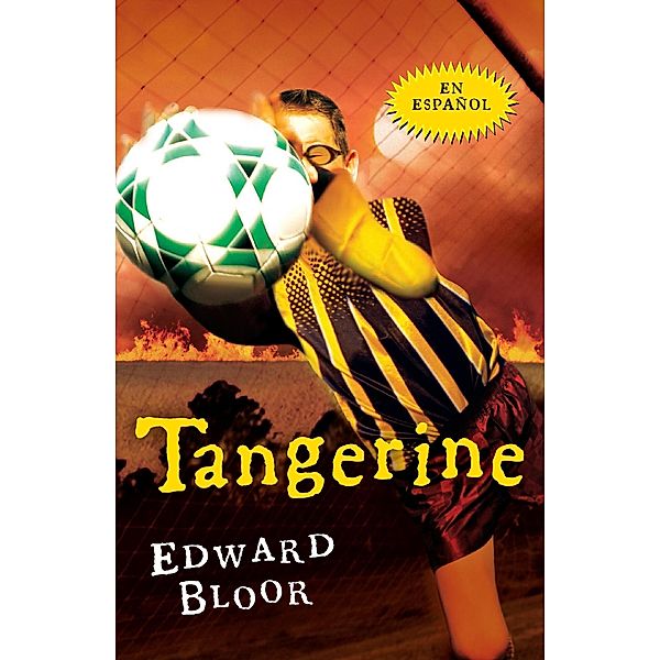 Tangerine Spanish Edition / Clarion Books, Edward Bloor