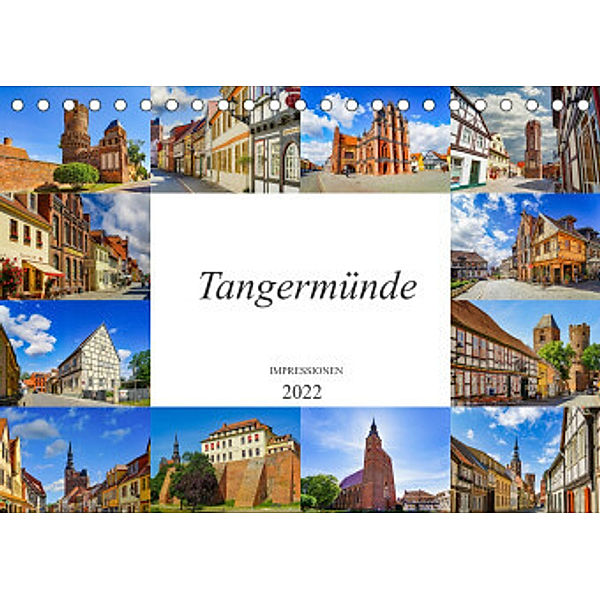 Tangermünde Impressionen (Tischkalender 2022 DIN A5 quer), Dirk Meutzner