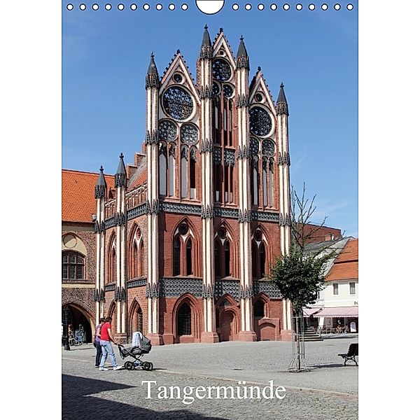 Tangermünde (Wandkalender 2014 DIN A4 hoch), Konrad Weiß