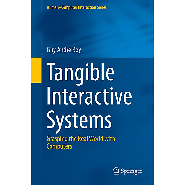 Tangible Interactive Systems, Guy André Boy