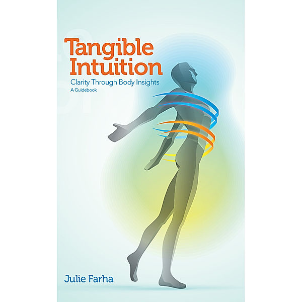 Tangible Intuition, Julie Farha