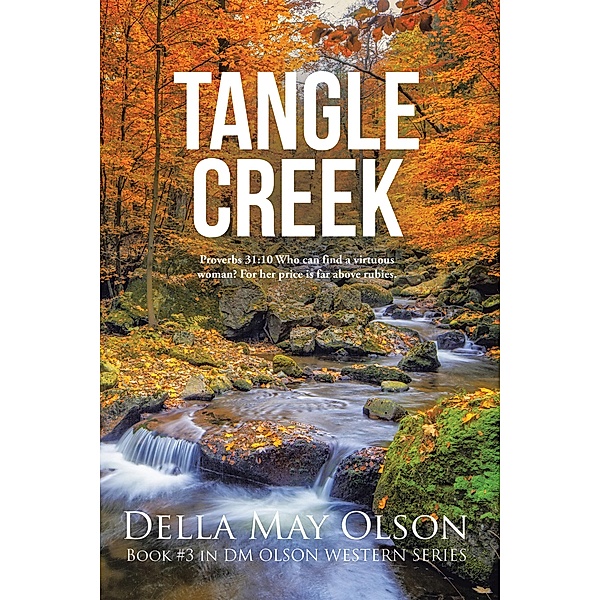 Tangle Creek, Della May Olson