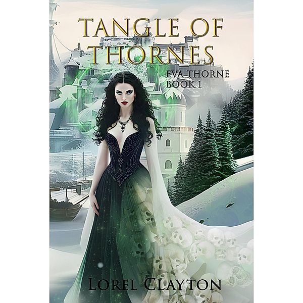 Tangle of Thornes (Eva Thorne, #1) / Eva Thorne, Lorel Clayton