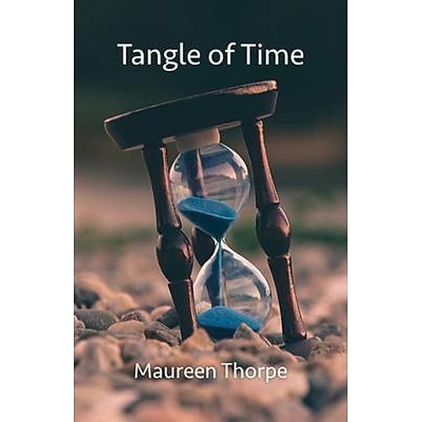 Tangle of Time, Maureen Thorpe