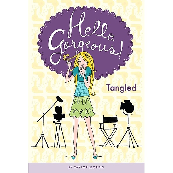 Tangled #3 / Hello, Gorgeous! Bd.3, Taylor Morris